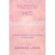 George Lizos: Tisztítsd meg az energiáidat - Gyakorlati kézikönyv a belső energiáid tisztántartásához