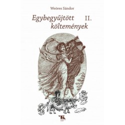 Weöres Sándor: Egybegyűjtött költemények II.
