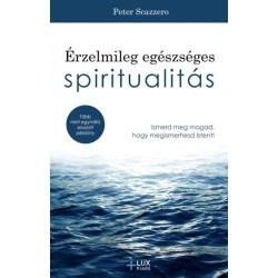 Peter Scazzero: Érzelmileg egészséges spiritualitás