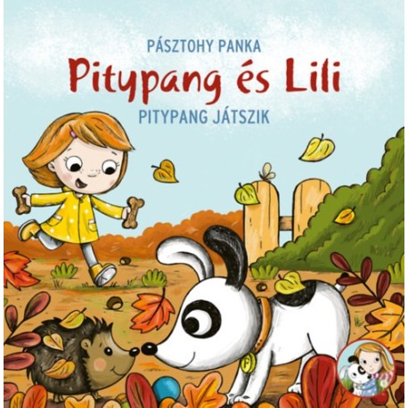 Pásztohy Panka: Pitypang játszik - Pitypang és Lili