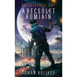 Roman Kulikov: A becsület romjain - Becsületbeli ügy