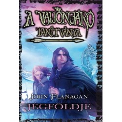 John Flanagan: A Vadonjáró tanítványa 3. - Jégföldje - puha kötés