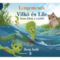 Berg Judit: Lengemesék - Vilkó és Lile - Nem félek a víztől!