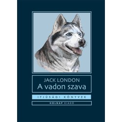 Jack London: A vadon szava