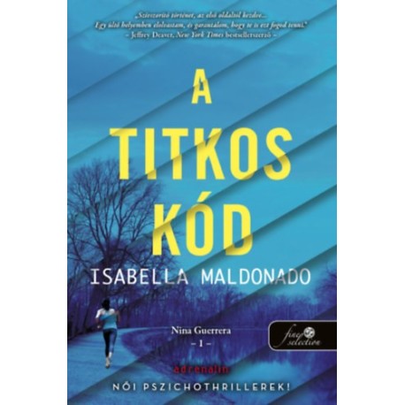 Isabella Maldonado: A titkos kód