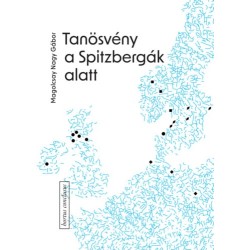 Magolcsay Nagy Gábor: Tanösvény a Spitzbergák alatt