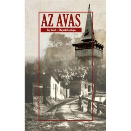 Tury József, Marjalaki Kiss Lajos: Az Avas