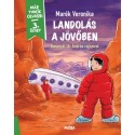 Marék Veronika: Landolás a jövőben - Már tudok olvasni - 3. szint