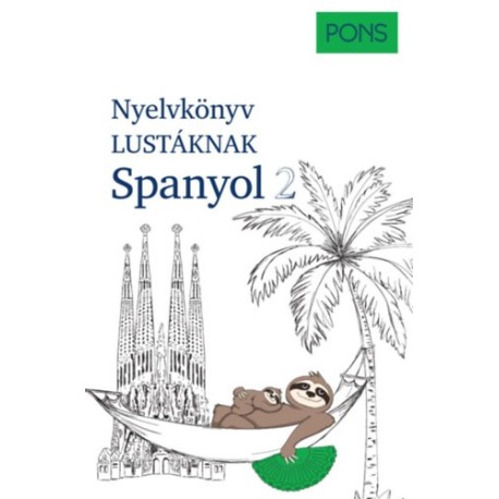 André Höchemer, Stefan Schmidt: PONS Nyelvkönyv lustáknak - Spanyol 2