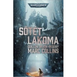 Marc Collins: Sötét lakoma - Warhammer 40.000