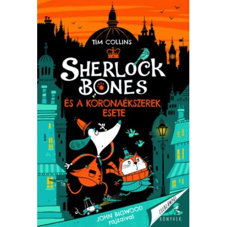 Tim Collins: Sherlock Bones és a koronaékszerek esete