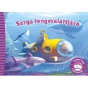 Ismerd meg a járműveket - Sárga tengeralattjáró