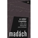 Madách Imre: Az ember tragédiája - Eredeti szöveg Nádasdy Ádám prózai fordításával