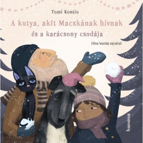 Tomi Kontio: A kutya, akit Macskának hívnak és a karácsony csodája