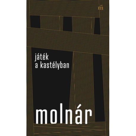 Molnár Ferenc: Játék a kastélyban