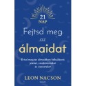 Leon Nacson: Fejtsd meg az álmaidat - Értsd meg az álmaidban felbukkanó jeleket, szimbólumokat és üzeneteket