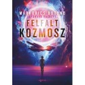 Markovics Botond: Felfalt kozmosz
