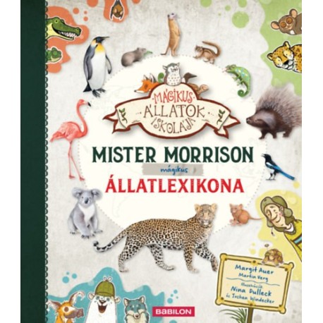 Margit Auer, Martin Verg: Mister Morrison mágikus állatlexikona