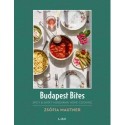 Mautner Zsófi: Budapest Bites - Spicy & Sweet Hungarian Home Cooking