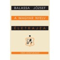 Balassa József: A magyar nyelv életrajza
