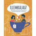 Veszelszki Ágnes: Illemkalauz - Protokolltanácsok mindennapi és kevésbé mindennapi helyzetekre