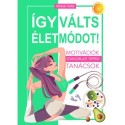 Molnár Anita: Így válts életmódot!