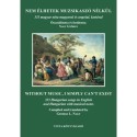 Nagy György (szerk.): Nem élhetek muzsikaszó nélkül - 333 magyar nóta magyarul és angolul, kottával