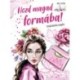 Bán Zsófia: Hozd magad formába! - Inspirációs napló