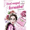 Bán Zsófia: Hozd magad formába! - Inspirációs napló
