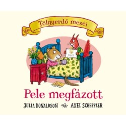 Julia Donaldson: Pele megfázott