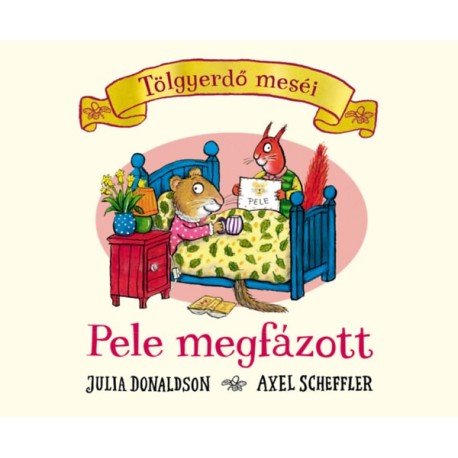 Julia Donaldson: Pele megfázott