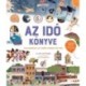 Clive Gifford: Az idő könyve - Kalandok az időn innen és túl