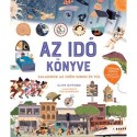 Clive Gifford: Az idő könyve - Kalandok az időn innen és túl