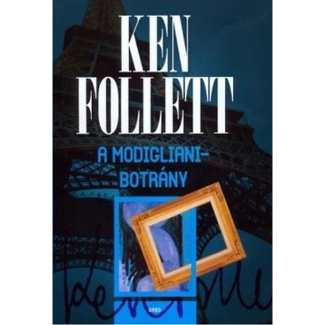 Ken Follett: A Modigliani-botrány