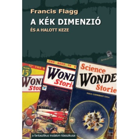 Francis Flagg: A kék dimenzió - és a halott keze