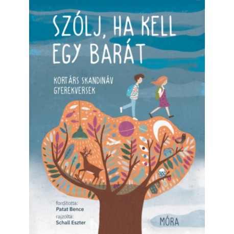 Szólj, ha kell egy barát - Kortárs skandináv gyerekversek