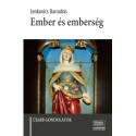 Lenkovics Barnabás: Ember és emberség - Újabb gondolatok
