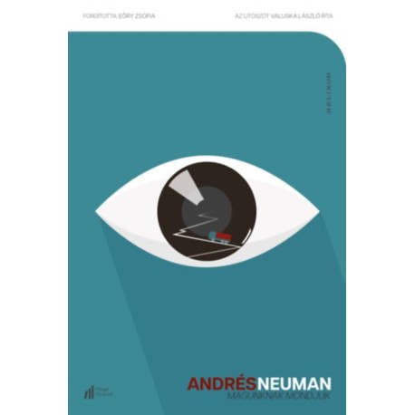 Andrés Neuman: Magunknak mondjuk