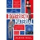 Alexis Hall: Boyfriend Material - Pasialapanyag
