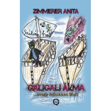 Zimmerer Anita: Galigali álma - ...avagy felbukkan Mufi
