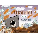 Nagy-Németh Ágnes, Endrődi Kata: Medvendel és a csiga bibi
