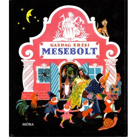 Gazdag Erzsi: Mesebolt