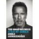 Arnold Schwarzenegger: Tedd magad hasznossá
