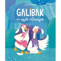 László Gyopár: Galibák és egyéb cifraságok