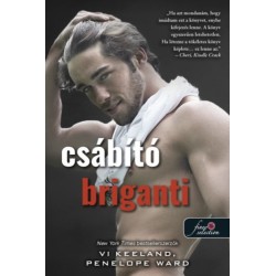 Vi Keeland, Penelope Ward: Cocky Bastard - Csábító Briganti