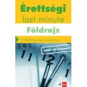 Neumann Viktor: Érettségi Last minute - Földrajz - Felkészülés gyorsan és egyszerűen!
