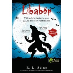 R. L. Stine: Váljunk láthatatlanná! - A Láz-mocsár vérfarkasa - Libabőr 2-3.