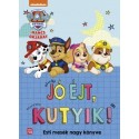 Mancs Őrjárat - Jó éjt, kutyik! - Esti mesék nagy mesekönyve