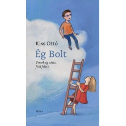 Kiss Ottó: Ég Bolt - Versek ég alatt, föld felett