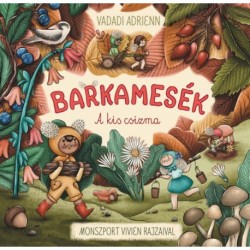 Vadadi Adrienn: Barkamesék - A kis csizma